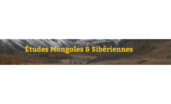 Le prochain Séminaire des Etudes mongoles et sibériennes se tiendra le mercredi 14 avril 2021 de 14 à 16h. ﻿